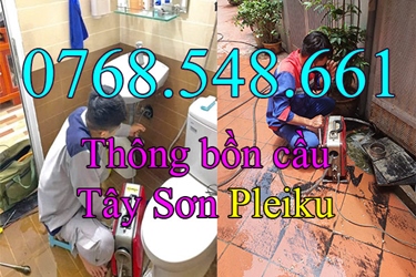 Thông bồn cầu tắc nghẹt tại Tây Sơn Pleiku giá rẻ nhất gọi 0768.548.661