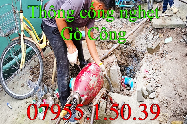 Thông cống nghẹt tại Gò Công Tiền Giang gọi 07955.1.50.39 giá tốt nhất