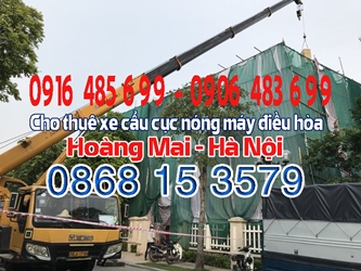 Thuê xe cẩu cục nóng máy điều hòa quận Hoàng Mai (Hà Nội)