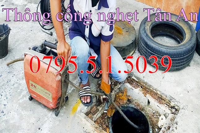 Thông cống nghẹt tại Tân An Long An gọi 0795.5.1.5039 giá rẻ