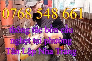 thông bồn cầu tắc nghẹt tại phường Tân Lập Nha Trang gọi 0768548661