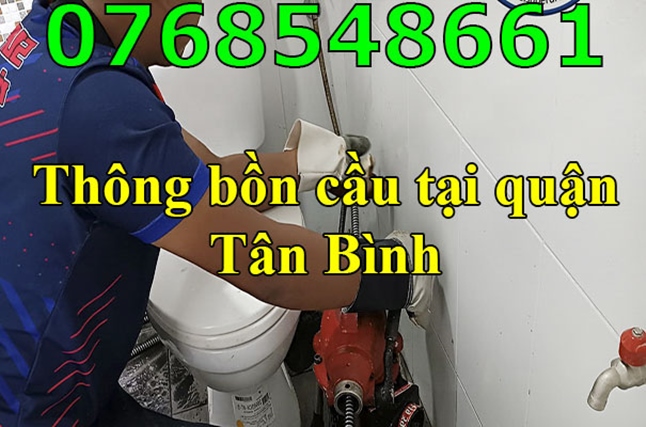 Thông tắc bồn cầu nghẹt tại quận Tân Bình gọi 0768.548.661