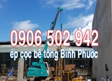 Ép cọc bê tông Bình Phước >>BÁO GIÁ ÉP CỌC BÊ TÔNG TẠI BÌNH PHƯỚC