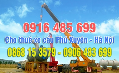 Thuê xe cẩu Phú Xuyên Hà Nội gọi 0916.485.699