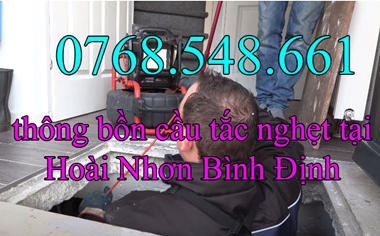 Gọi 0768.548.661 - Thông bồn cầu tắc nghẹt tại Hoài Nhơn Bình Định