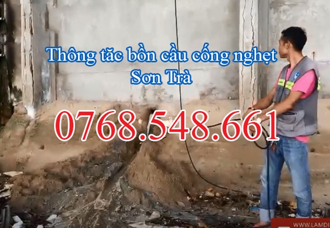 ĐT 0768.548.661 Thông tắc bồn cầu cống nghẹt Sơn Trà (Đà Nẵng)