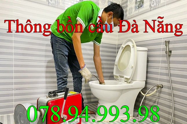 Thông bồn cầu tại Đà Nẵng sạch giá rẻ gọi 078.94.993.98