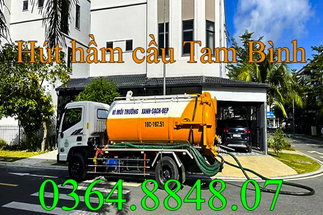 Dịch vụ hút hầm cầu tại Tam Bình Vĩnh Long 0364.8848.07