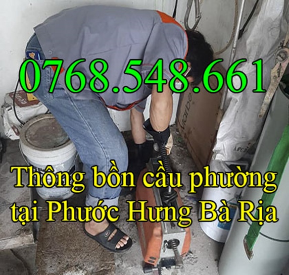 Thông bồn cầu tại phường Phước Hưng 0768548661