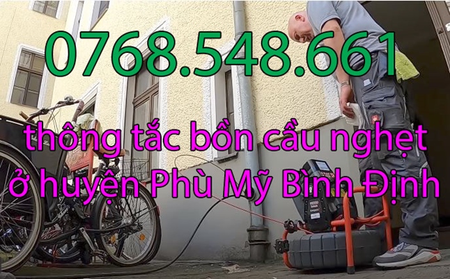 Gọi 0768.548.661 - Thông tắc bồn cầu nghẹt ở huyện Phù Mỹ Bình Định