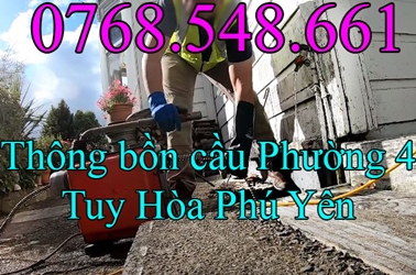 Thông bồn cầu Phường 4 Tuy Hòa Phú Yên gọi 0768548661 là có