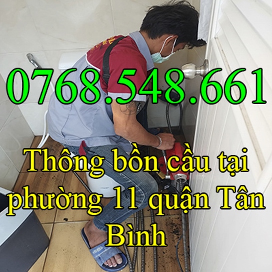 Thông tắc bồn cầu nghẹt tại phường 11 quận Tân Bình gọi 0768.548.661