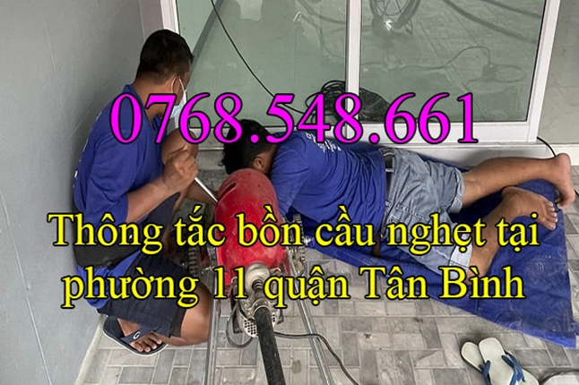 Thông tắc bồn cầu nghẹt tại phường 11 quận Tân Bình gọi 0768.548.661