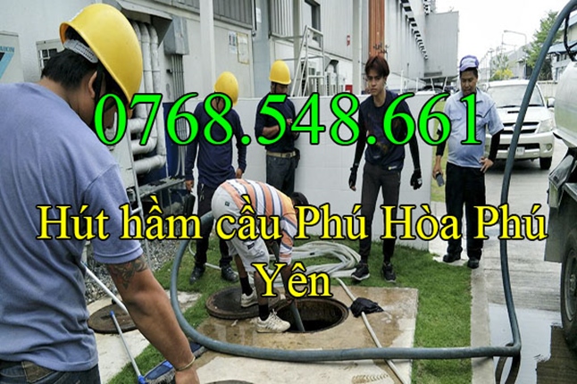 Hút hầm cầu đầy nghẹt tại Phú Hòa Phú Yên gọi 0768.548.661