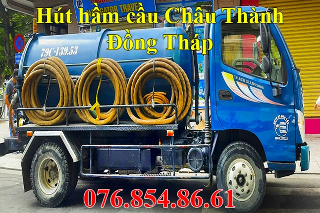 Hút hầm cầu tại Châu Thành Đồng Tháp |gọi 076.854.86.61