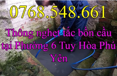 Thông nghẹt tắc bồn cầu tại Phường 6 Tuy Hòa Phú Yên chất lượng 0768548661