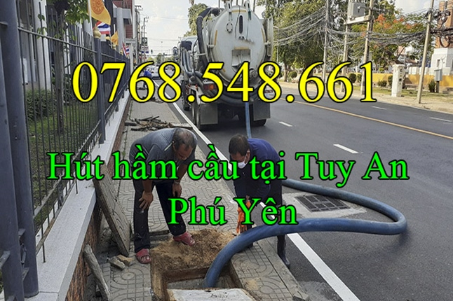 Hút hầm cầu đầy nghẹt tại Tuy An Phú Yên gọi 0768.548.661