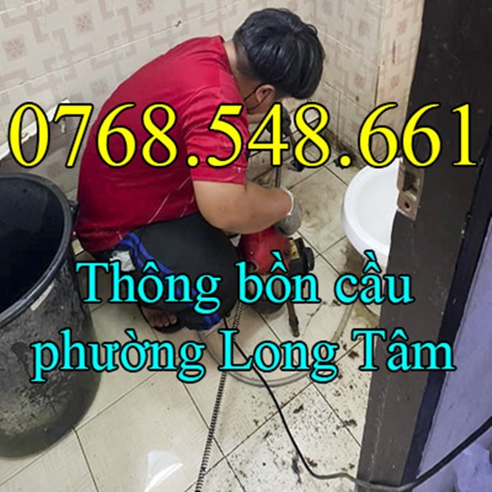Thông tắc bồn cầu nghẹt tại phường Long Tâm Bà Rịa gọi 0768.548.661