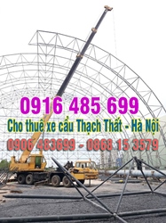 Cho thuê xe cẩu Thạch Thất (Hà Nội) 0916.485.699 - Chuyên cho thuê xe cẩu tại Thạch Thất Hà Nội