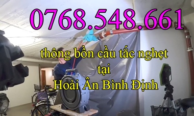 gọi 0768.548.661 – Thông bồn cầu tắc nghẹt tại Hoài Ân Bình Định