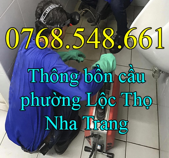 Thợ thông tắc bồn cầu nghẹt tại phường Lộc Thọ Nha Trang gọi 0768.548.661
