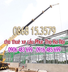 Thuê xe cẩu Phúc Thọ Hà Nội gọi 0868.15.3579 - cho thuê xe cẩu Phúc Thọ