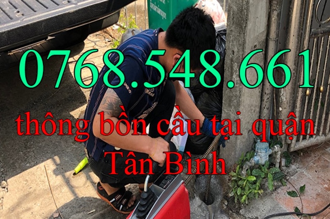 Thông tắc bồn cầu nghẹt tại quận Tân Bình gọi 0768.548.661