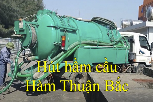 Hút hầm cầu tại Hàm Thuận Bắc Bình Thuận phục vụ 24/24h