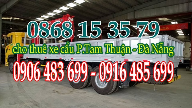 Cho thuê xe cẩu Phường Tam Thuận - cho thuê xe cẩu Tam Thuận Đà Nẵng