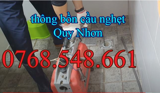 0768.548.661- Thông bồn cầu tắc nghẹt tại Quy Nhơn Bình Định - GIÁ RẺ NHẤT