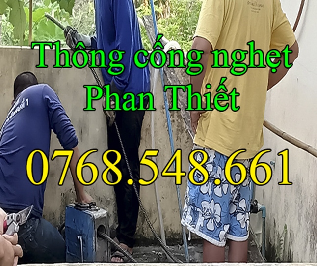 Thông cống tắc nghẹt tại Phan Thiết Bình Thuận