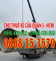 Thuê xe cẩu Quận 5 Tp HCM - Xe cẩu Q5 HCM - Xe cẩu quận 5