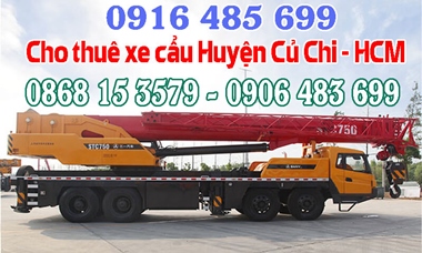 Cho thuê xe cẩu Củ Chi HCM - Thuê xe cẩu huyện Củ Chi Tp HCM - Cho thuê xe cẩu tại Củ Chi 