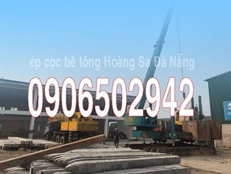 Ép cọc bê tông Hoàng Sa Đà Nẵng - ép cọc bê tông huyện Hoàng Sa