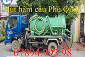 Hút hầm cầu tại Phú Quốc Kiên Giang gọi 07894.993.98 giá rẻ