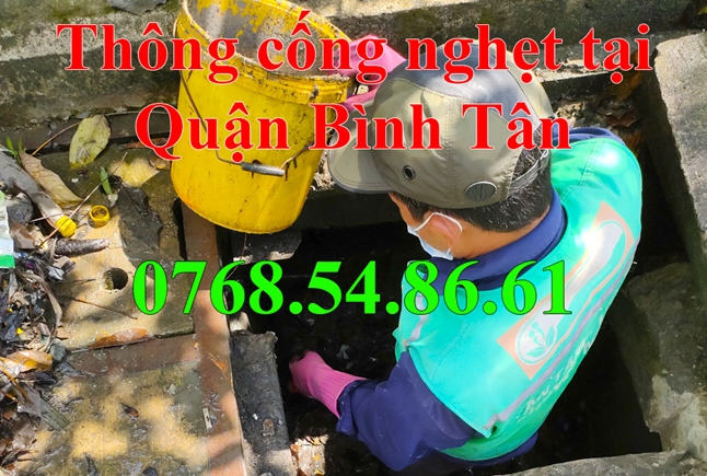 Thông cống nghẹt tại quận Bình Tân uy tín nhất TPHCM 0768.54.86.61